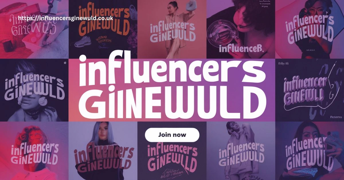 InfluencersGineWuld